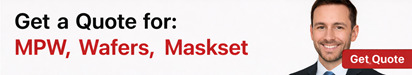 Get a quote for MPW, Wafers, Maskset