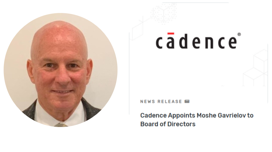 Cadence Appoints Moshe Gavrielov to Board of Directors